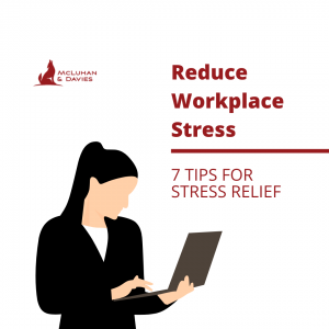 Seven Tips for Dealing with Workplace Stress